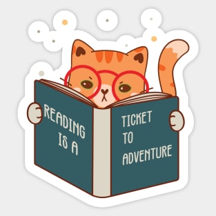 Reading is a ticket to Adventure, Cute Cat design, Kitty reader, bookworm Sticker
